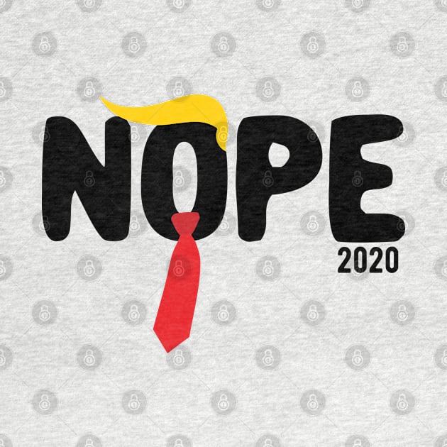 Nope Trump nope trump 2020 by Gaming champion